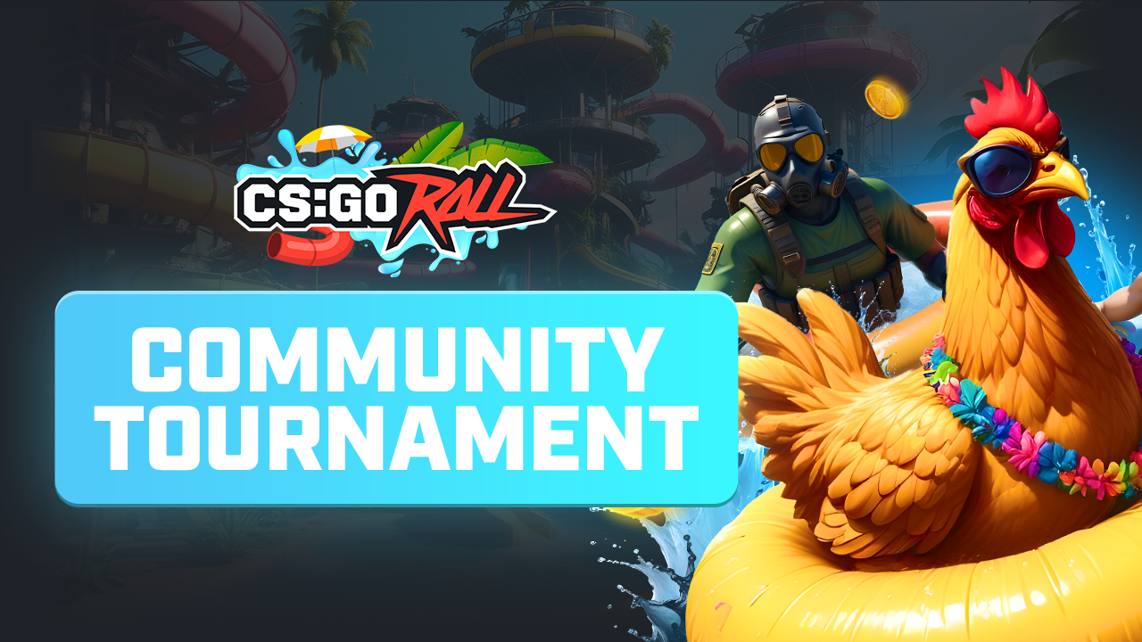 CSGORoll's Summer Community Tournament